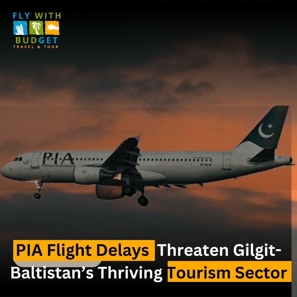 Read more about the article PIA Flight Disruptions Jeopardize Gilgit-Baltistan’s Thriving Tourism Sector